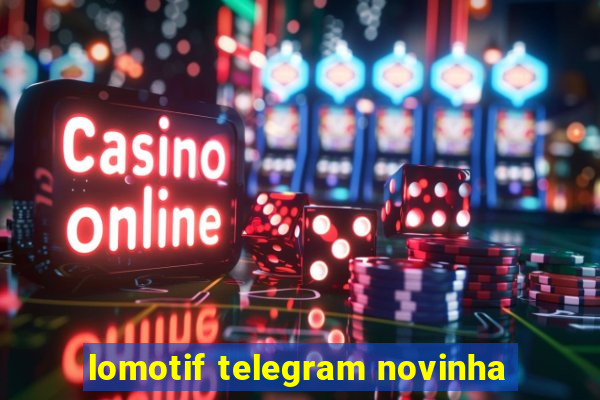 lomotif telegram novinha